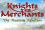 Knights and Merchants: The Peasants Rebellion