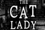 The Cat Lady Tradução